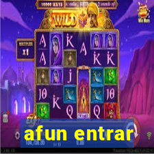 afun entrar